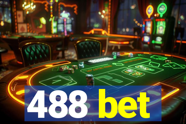 488 bet